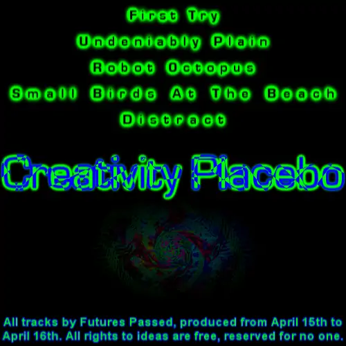 The back cover of Creativity Placebo by Futures Passed